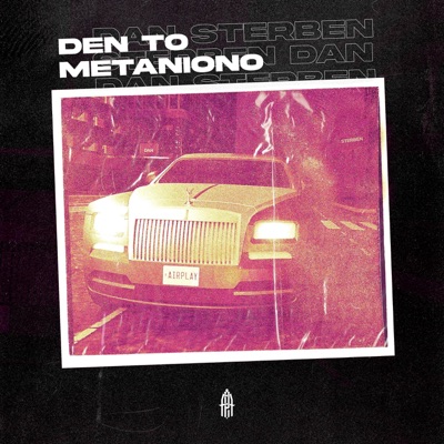 DEN TO METANIONO - Single