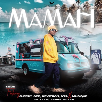 MaMaH (feat. Sleepy Gee, Kevitron Raw, SburhAiirsh, Dj Zeph & Ntaxmu6iQue) - Single