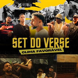 Set do Verse - Clima Favorável (feat. gd da pedreira, Mc 2tzin, Nenzin mc & biel da sg)