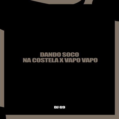 Dando Soco na Costela X Vapo Vapo - Single