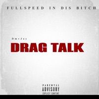 Drag Talk - Single - Dmvjay