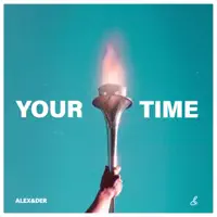 Your Time — Alex&der