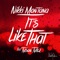 It's Like That (feat. Tyson Tyler) - Nikki Montana lyrics