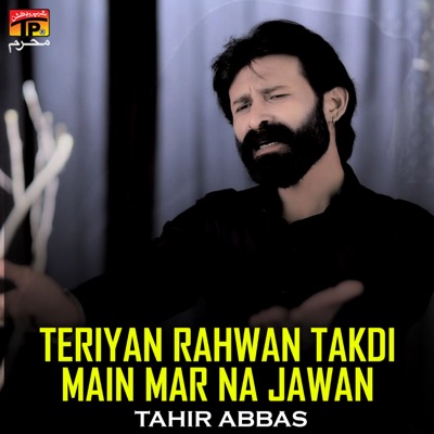 Teriyan Rahwan Takdi Main Mar Na Jawan - Single