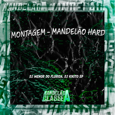 Montagem - Mandelão Hard - Single