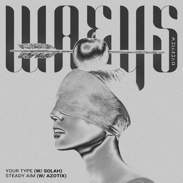 Your Type / Steady Aim - Single