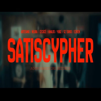 SatisCypher (feat. ArteSano LT, Neura, Cecucé, Khalos, Yubz & Eziken) - Single