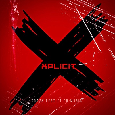 XPLICIT (feat. CRAZYFEEST) - Single