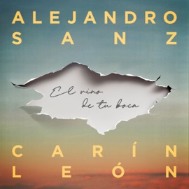 El vino de tu boca Alejandro Sanz & Carín León