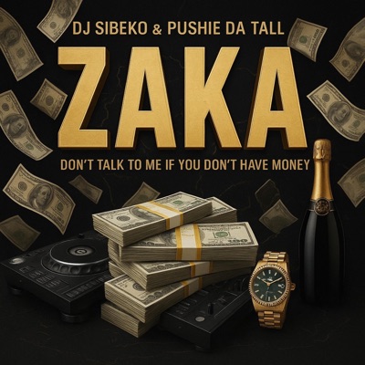 Zaka (feat. Pushie Da Tall) - Single