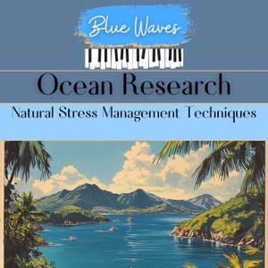 Ocean Research: Natural Stress Management Techniques