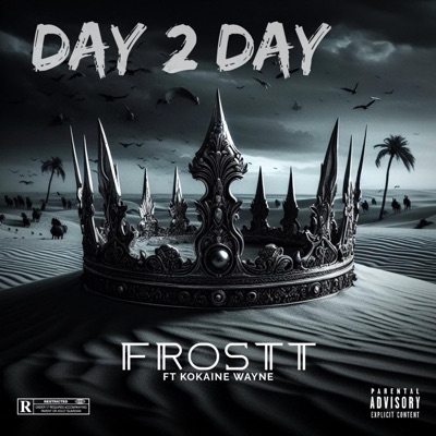 Day 2 Day (feat. KoCaine Wayne) [Radio Edit] - Single
