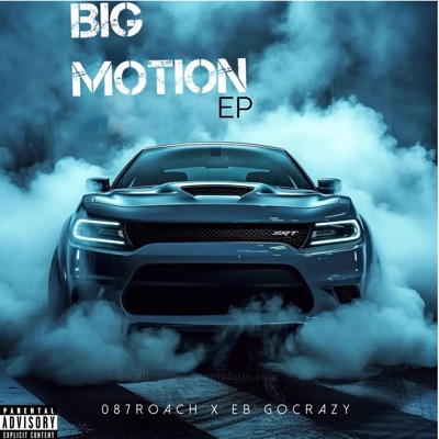 Big Motion EP (feat. EB Gocrazy)