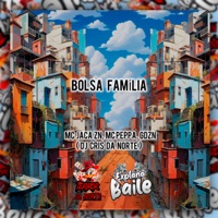 Bolsa Familia (feat. MC JACA ZN) - Single - GDZN, Mc Peppa & DJ Cris da Norte