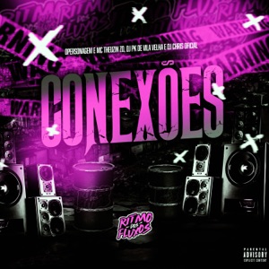 Conexões (feat. Mc Theuzin ZO)
