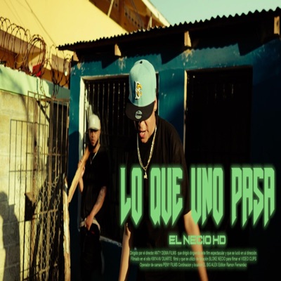 Lo que uno pasa (feat. Necio official) - Single
