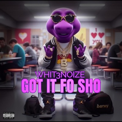 Got It Fo Sho - Single
