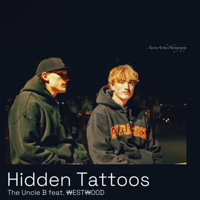 Hidden Tattoos (feat. The Uncle B) - Single