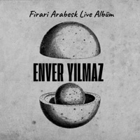 Firari Arabesk (Live) - Enver Yılmaz