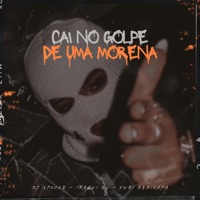 Cai no Golpe de uma Morena - Single - Iraqui Zl, Yuri Redicopa & DJ SPOOKE