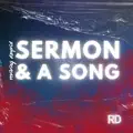 Sermon & A Song