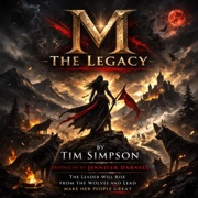 M: The Legacy (Unabridged) - Tim Simpson