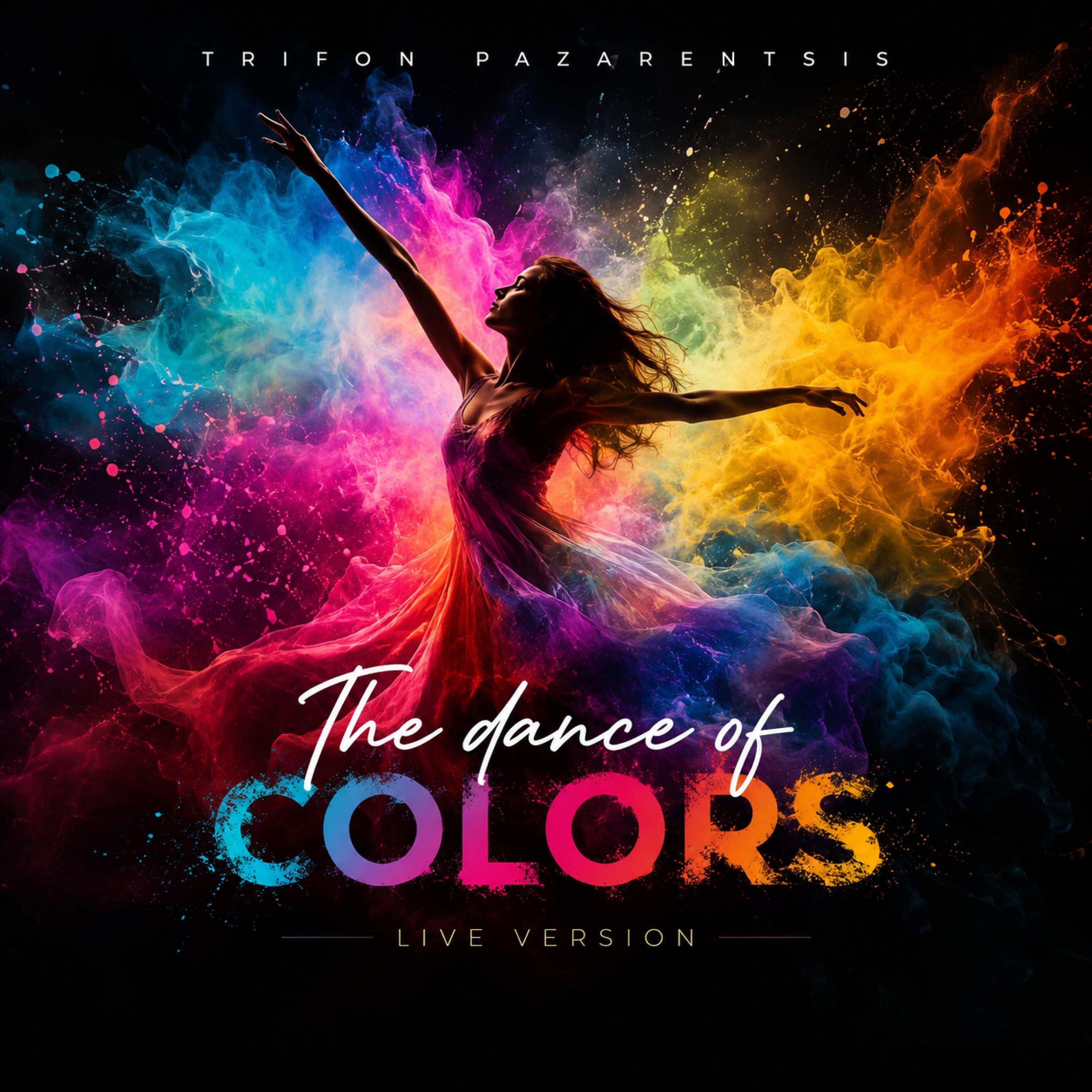 Trifon Pazarentsis || The Dance Of Colors - Live Performance 2k25 - Trifon Pazarentsis