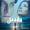 Jaadu (Original Motion Picture Soundtrack) - Nadeem Shravan & Sameer Sameer