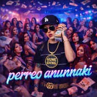 PERREO ANUNNAKI (feat. PACOREMIX) - Single - Gune