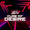 Matty Hamilton - Cure My Desire