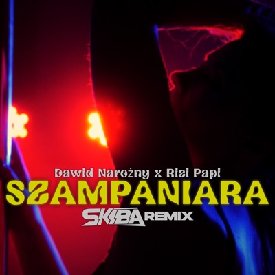 SZAMPANIARA (DJ Skiba Remix) - Single