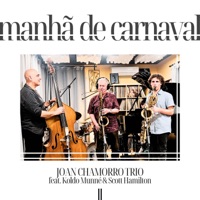 Manhã de Carnaval (feat. Koldo Munné, Scott Hamilton, Pau García & Dídac Rocher) - Single - Sant Andreu Jazz Band & Joan Chamorro