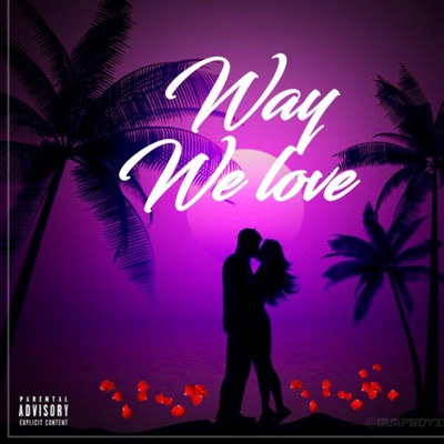 Way We Love - Single