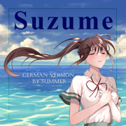 Suzume (German Version by Summer) - Hachimitsu Summer