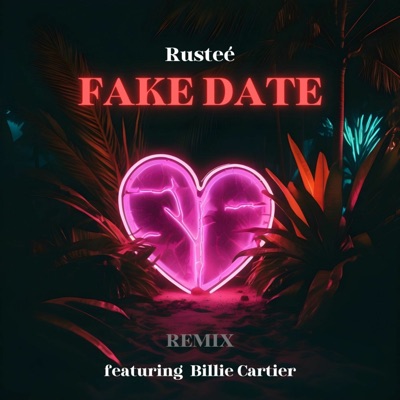 Fake Date (Remix) [feat. Billie Cartier] - Single