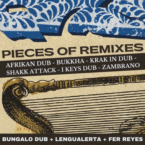 Pieces of Remixes (Remixes) - EP