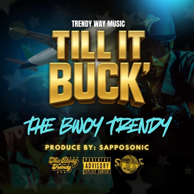 Till It Buck' - Single