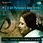 M L V Sri Purandara Dasa Krithis - EP