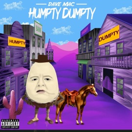 Humpty Dumpty Dave Mac