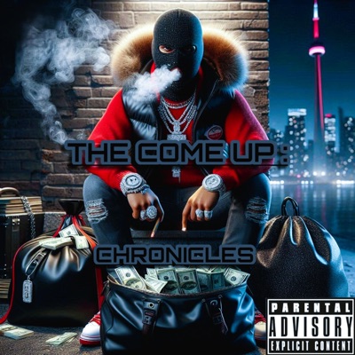 THE COME UP: CHRONICLES