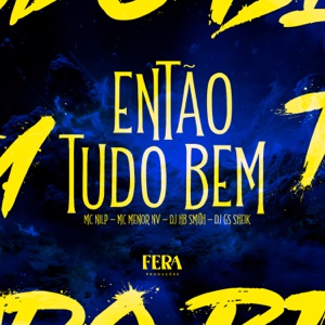 Então Tudo Bem (feat. DJ GS SHEIK)