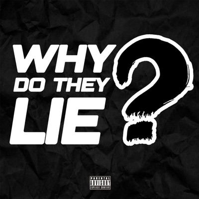 Why Do They Lie (feat. Chris Nichols) - Single