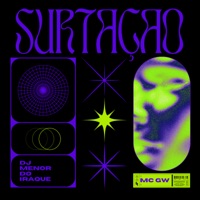 Surtaçao - Single - DJ MENOR DO IRAQUE & MC GW