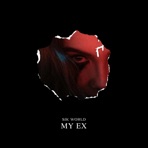 MY EX - Single
