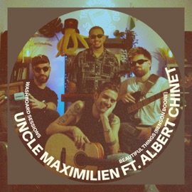 Beautiful Things (feat. Albert Chinet) Uncle Maximilien