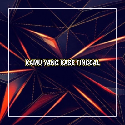Baket Yete - KAMU YANG KASE TINGGAL X DROP MELODY ULAR MENGKANE DIRGA YETE