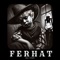 FERHAT - MAX TURBO lyrics