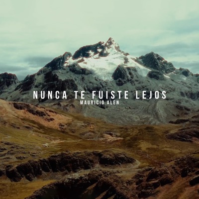 Nunca Te Fuiste Lejos - Single