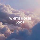 White Noise Loop song art
