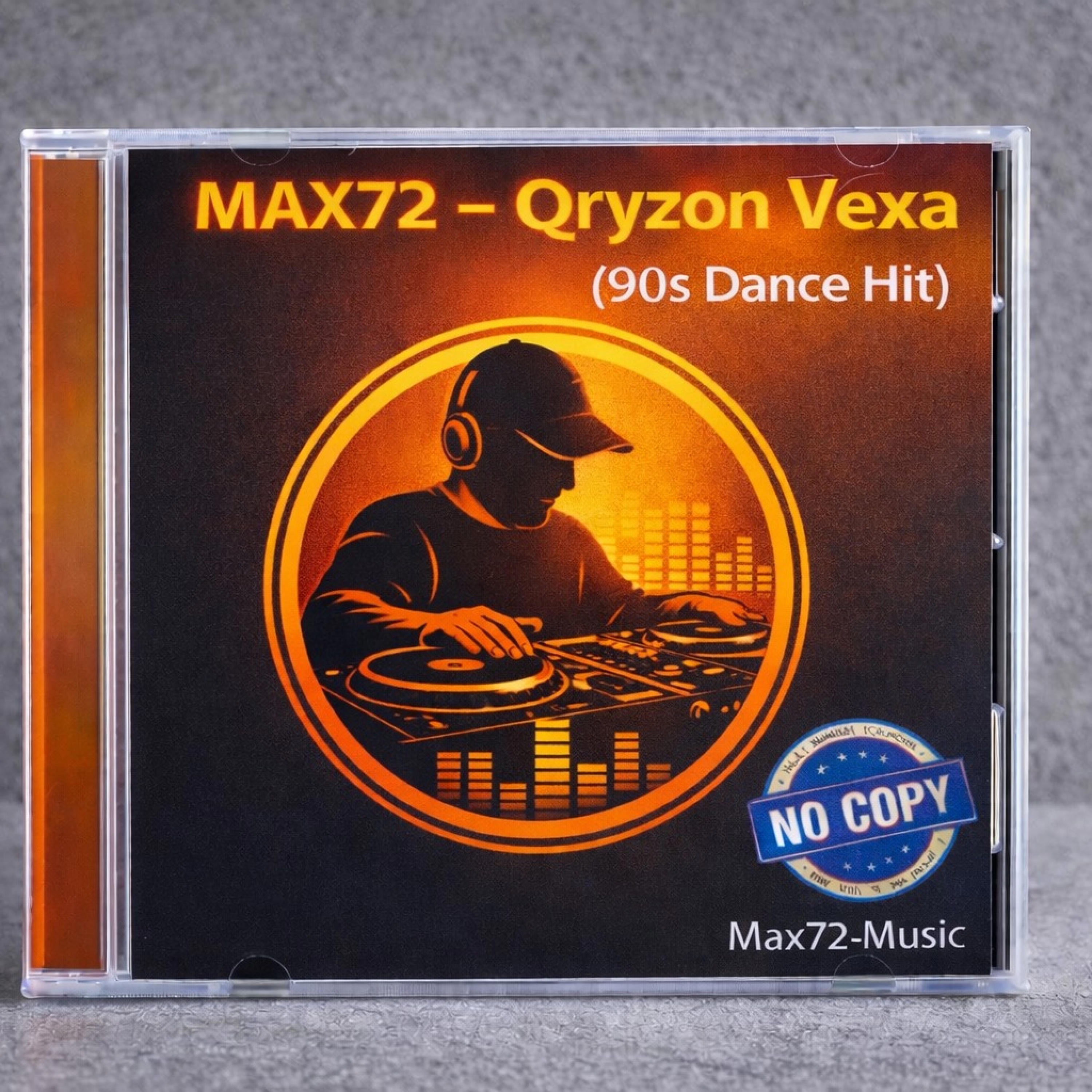 QRYZON VEXA (90s DANCE HIT) - MAX72: Song Lyrics, Music Videos